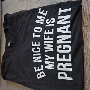Mens Tee Be Nice My Wife is Pregnant Shirt